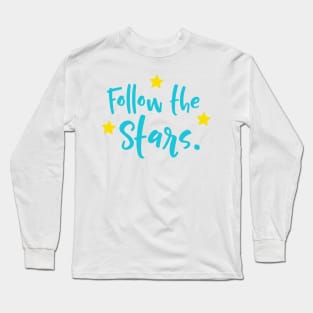 Follow The Stars, Shooting Star, Falling Star Long Sleeve T-Shirt